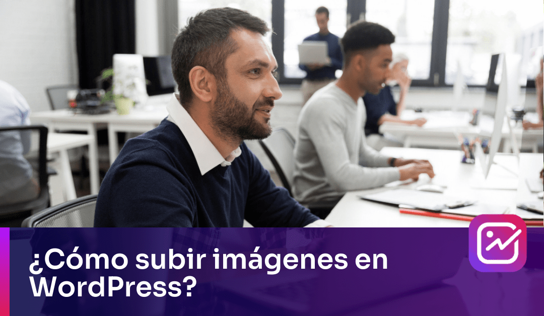 ¿Cómo subir imágenes en WordPress?