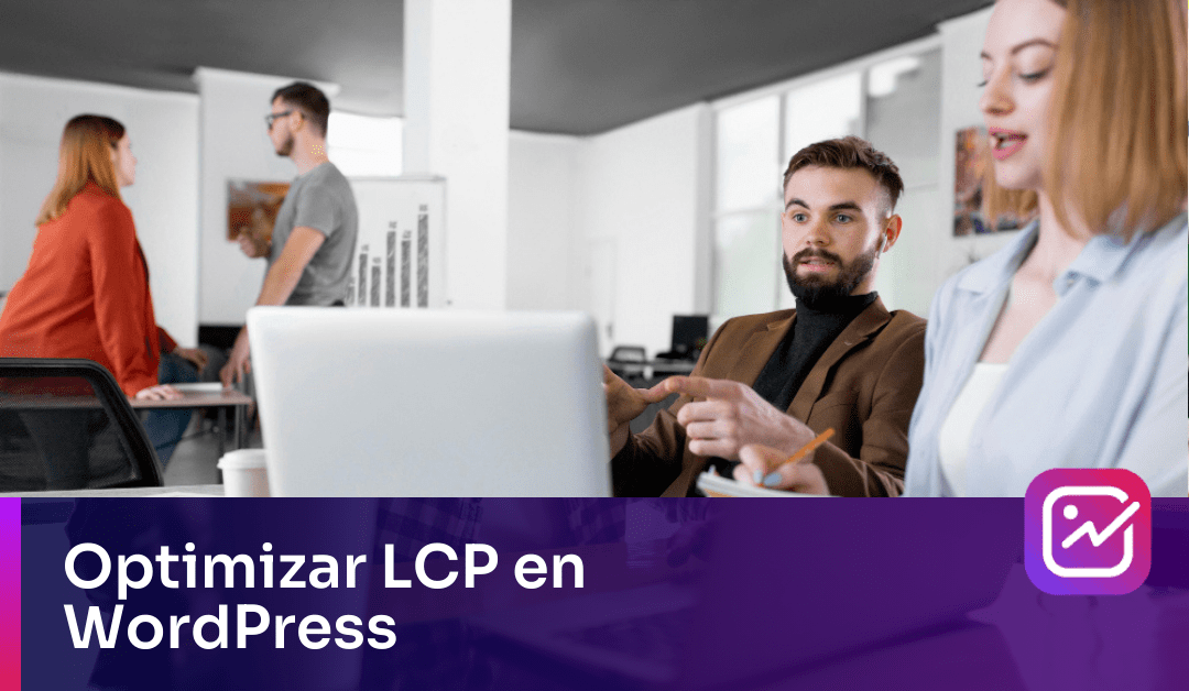optimizar lcp wordpress