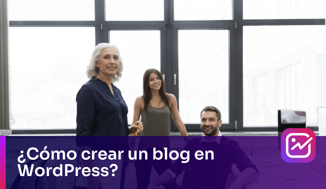 ¿Cómo crear un blog en WordPress?